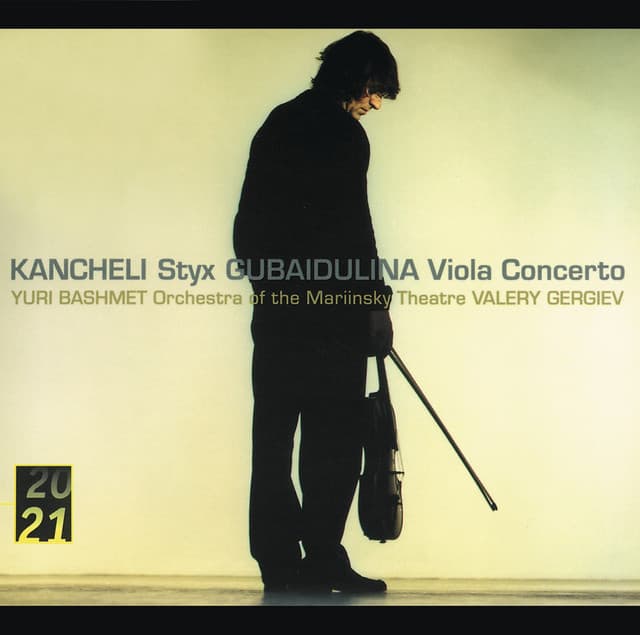 Kancheli: Styx / Gubaidulina: Viola Concerto - Yuri Bashmet
