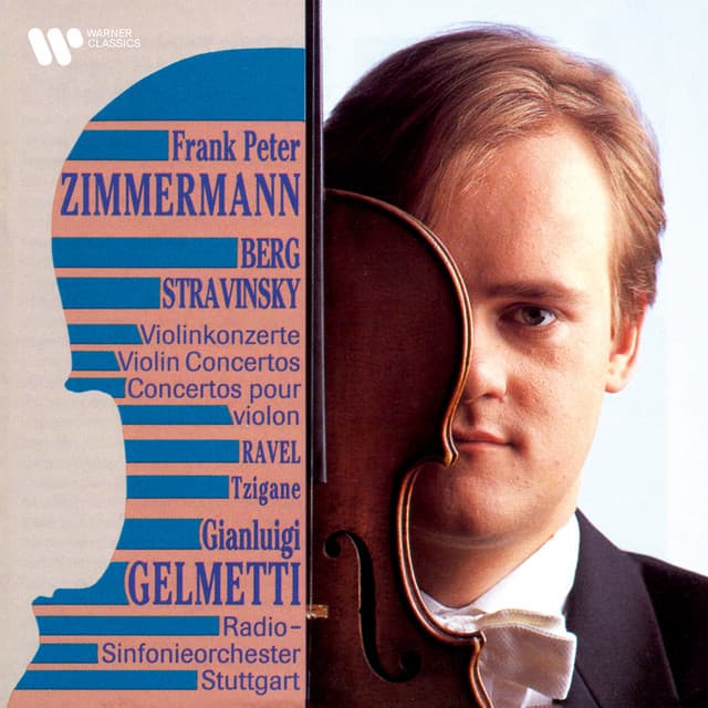 Berg & Stravinsky: Violin Concertos - Ravel: Tzigane - Frank Peter Zimmermann