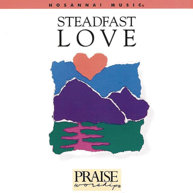 Steadfast Love - Don Moen