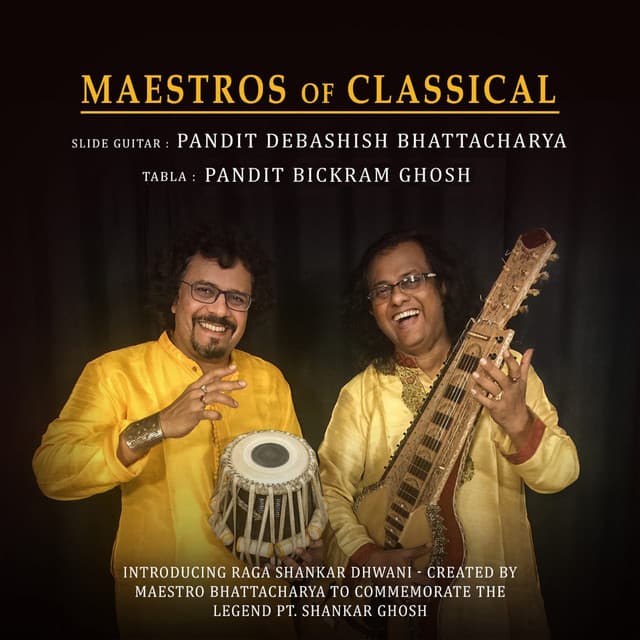 Maestros of Classical - Pandit Debashish Bhattacharya