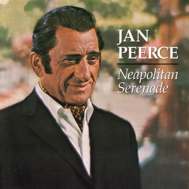 Neapolitan Serenade - Jan Peerce