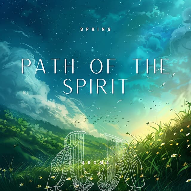 Path of the Spirit - Spring Aroma