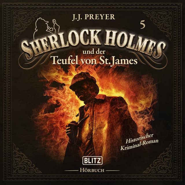Neues von Sherlock Holmes - Die Hörbücher Folge 5: Sherlock Holmes und der Teufel von St. James - Arthur Conan Doyle