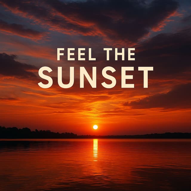 Feel the Sunset - Dj Sun Rise