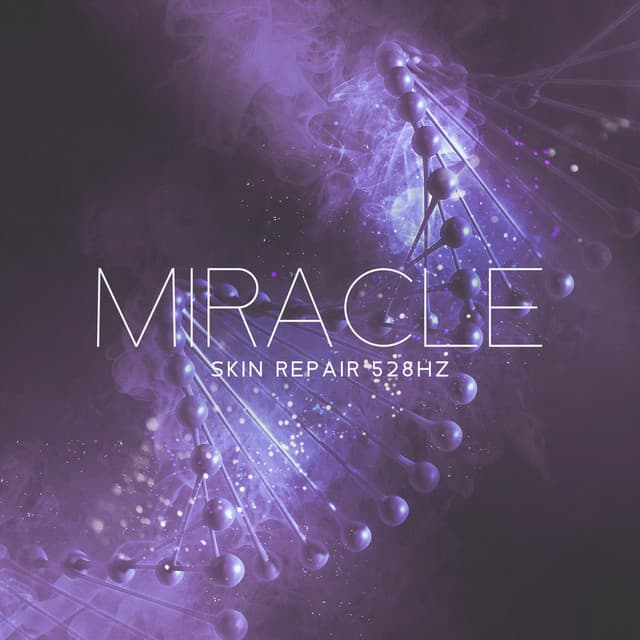 Miracle Skin Repair 528Hz: Stay Young Forever, Regenerate Your Telomeres, Nerve Regeneration Music - Lynn Samadhi