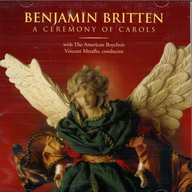 Benjamin Britten: A Ceremony of Carols - Benjamin Britten