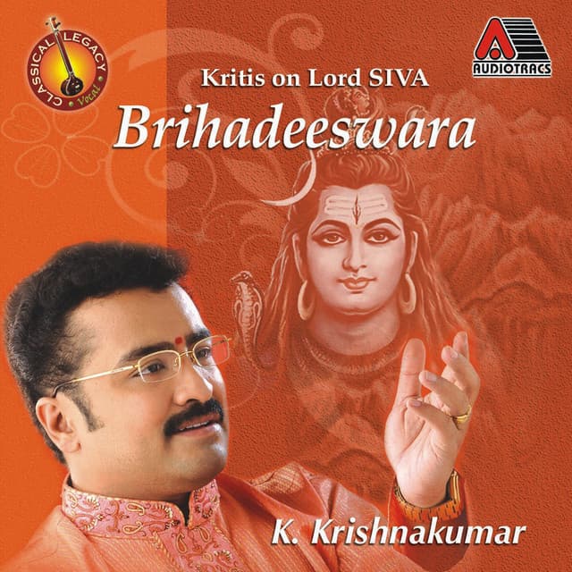 BRIHADEESWARA KRITIS ON SHIVA - K. Krishnakumar