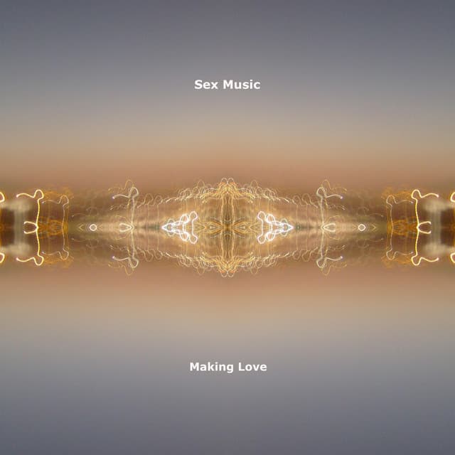 Making Love - Sex Music
