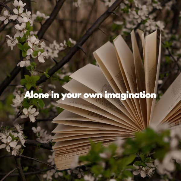 Alone in your own imagination - Sunday Chillout Songs