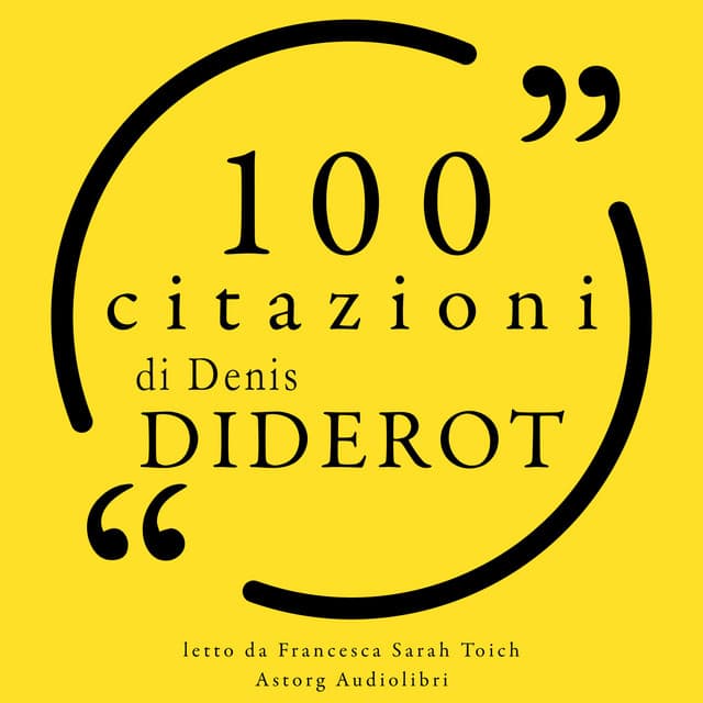 100 citazioni di Denis Diderot - Denis Diderot