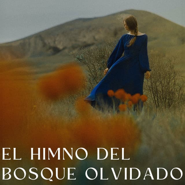 El Himno Del Bosque Olvidado - La fuga del bosque