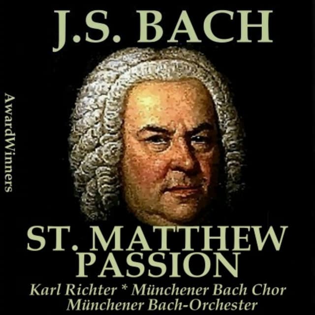 Bach, Vol. 03 : St. Matthew Passion - Münchener Bach-Orchester