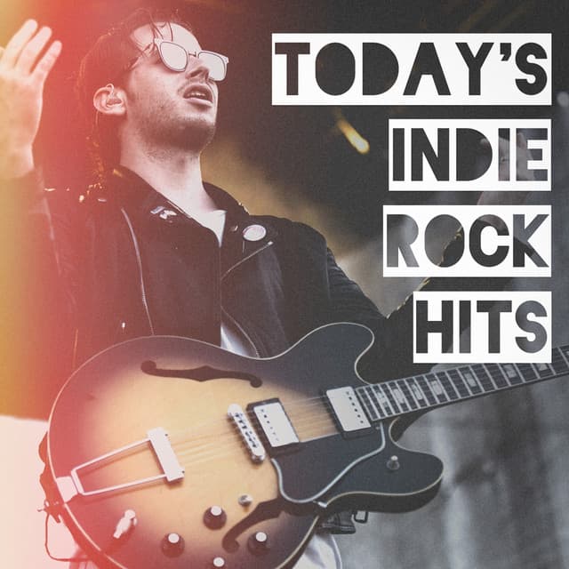 Today's Indie Rock Hits - The Rock Masters