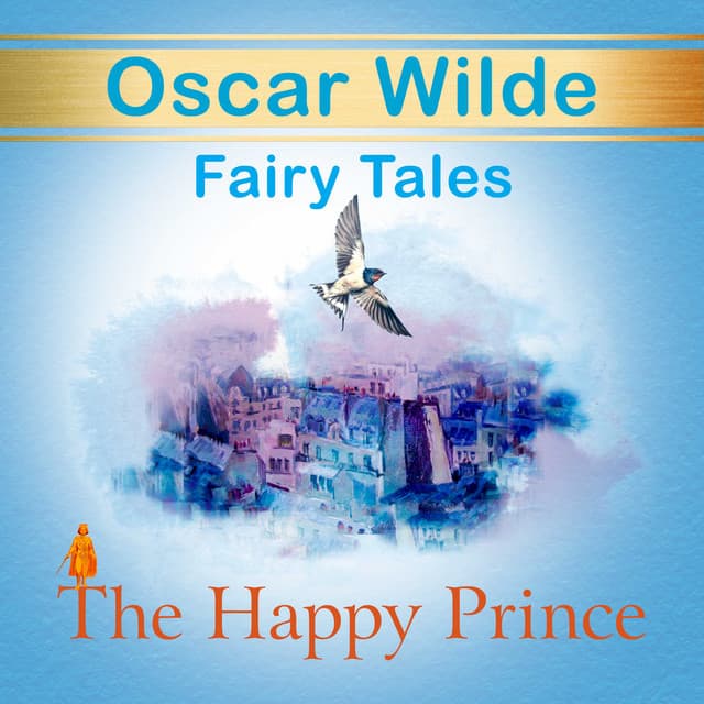 The Happy Prince. Fairy Tales - Oscar Wilde