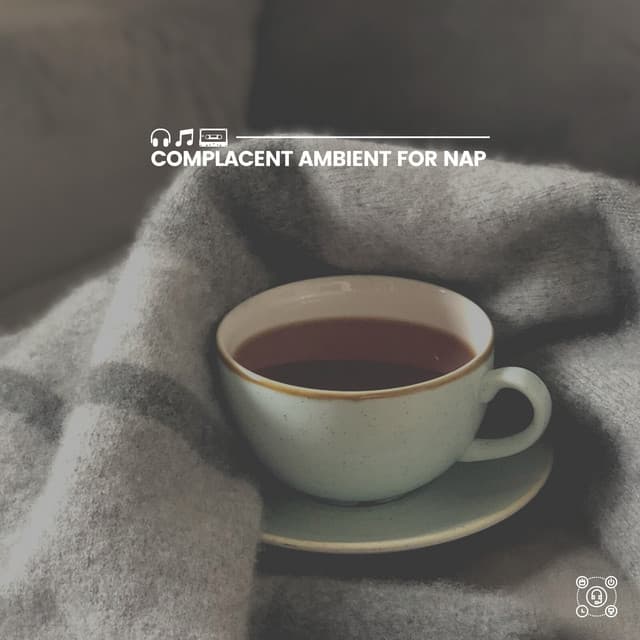 Complacent Ambient for Nap - Work Music