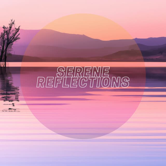 Serene Reflections - Meditation Music