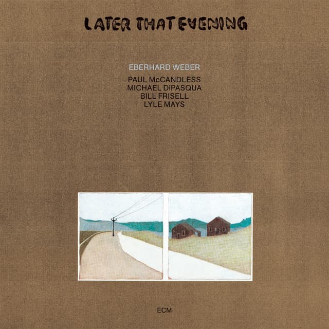 Later That Evening - Eberhard Weber