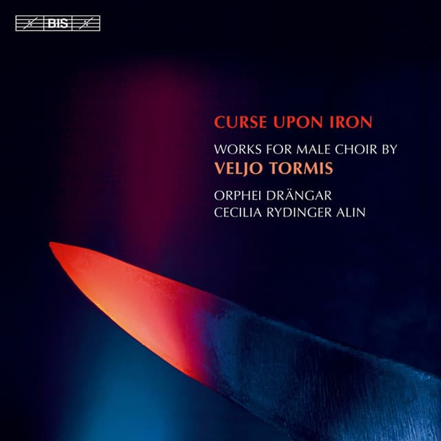 Tormis: Curse Upon Iron - Works for male choir - Veljo Tormis