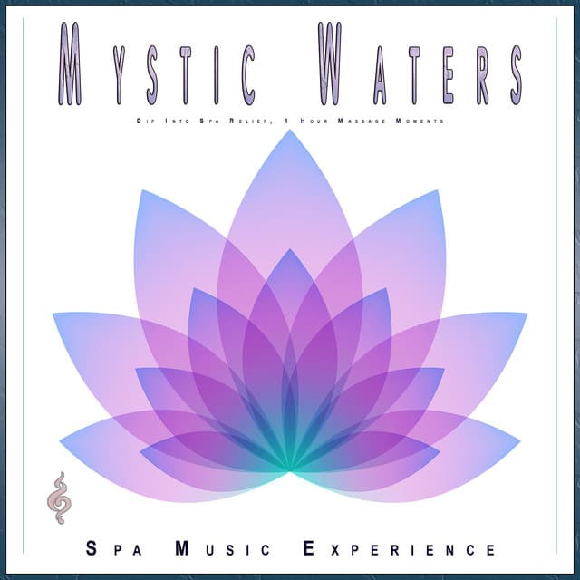 Mystic Waters: Dip Into Spa Relief, 1 Hour Massage Moments - Spa Music Experience