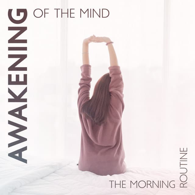 Awakening Of The Mind: The Morning Routine - 7 Types Of Spirits