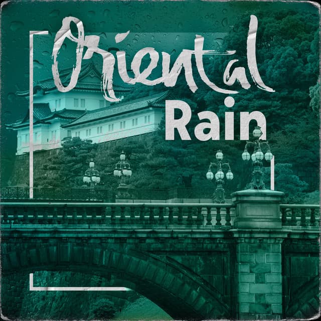 Oriental Rain: Find Zen in East - Zen Meditate