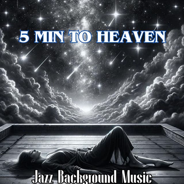 5 MIN TO HEAVEN: The Best Jazz Background Music - Best Background Music Collection