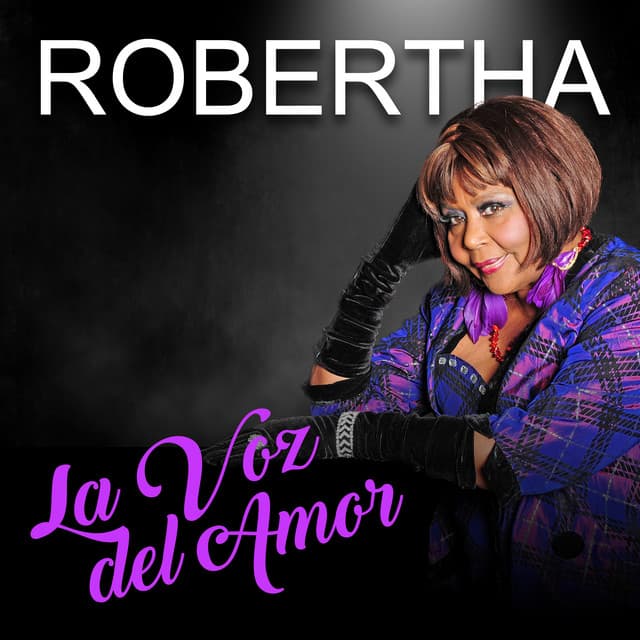 Robertha: La Voz del Amor - Robertha
