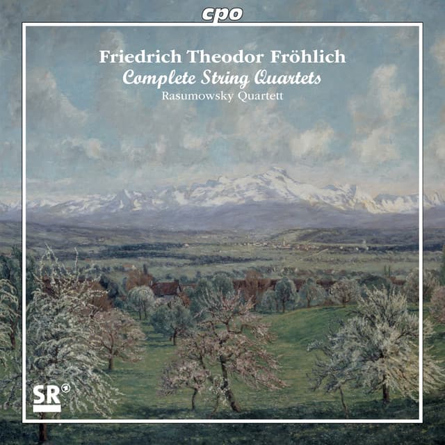 Fröhlich: Complete String Quartets - Friedrich Theodor Fröhlich