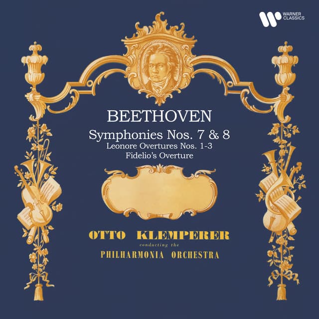 Beethoven: Symphonies Nos. 7 & 8, Leonore Overtures Nos. 1 - 3 & Fidelio's Overture - Ludwig van Beethoven