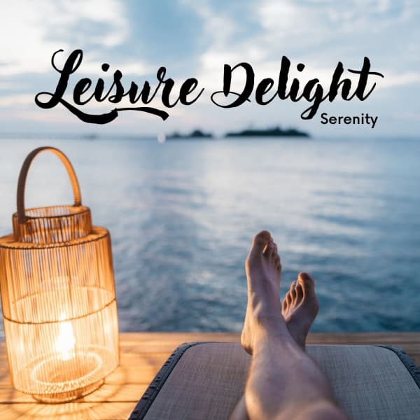 Serenity: Leisure Delight - 1 Hour Meditation