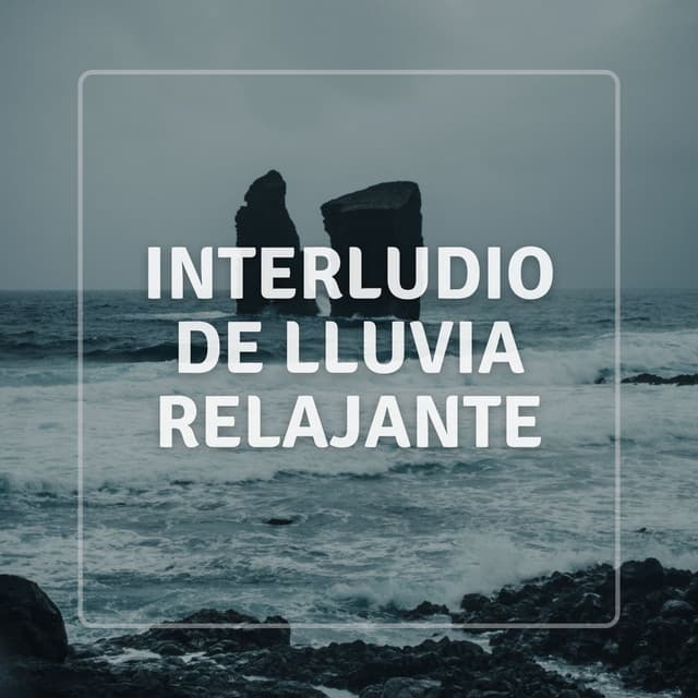 Interludio De Lluvia Relajante - La Fábrica de Lluvia