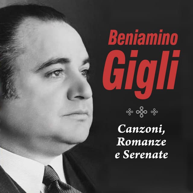 Canzoni, romanze e serenate - Beniamino Gigli