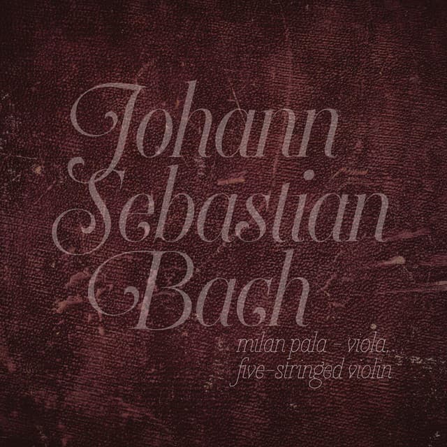 Johann Sebastian Bach: Suites BWV 1007-1012 - Johann Sebastian Bach