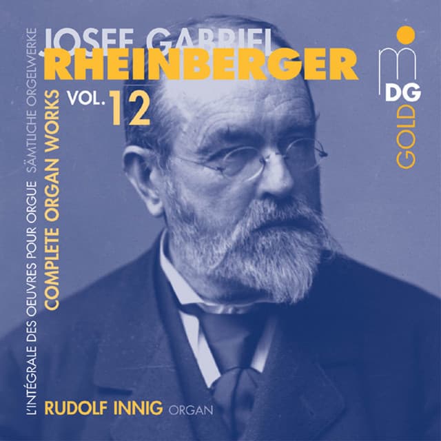 Rheinberger: Complete Organ Works Vol. 12 - Josef Rheinberger