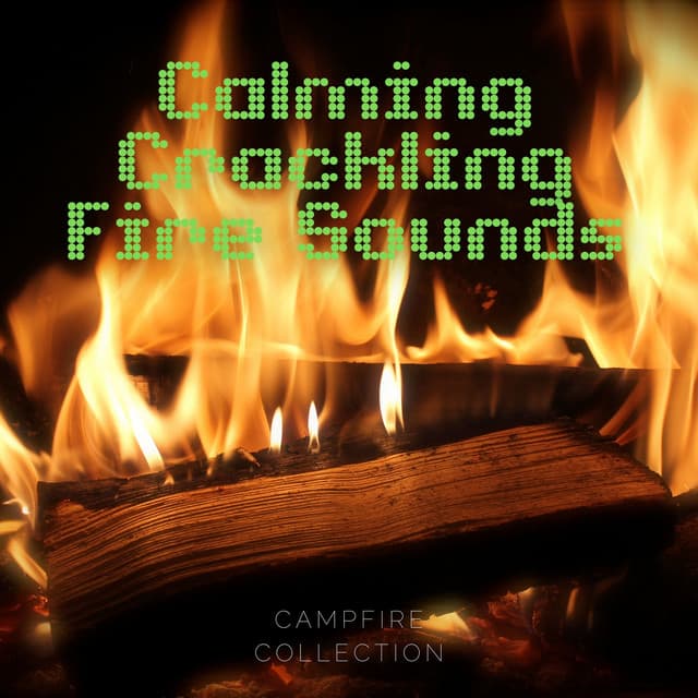 Calming Crackling Fire Sounds - Sleep Sounds of Nature & Campfire Sounds