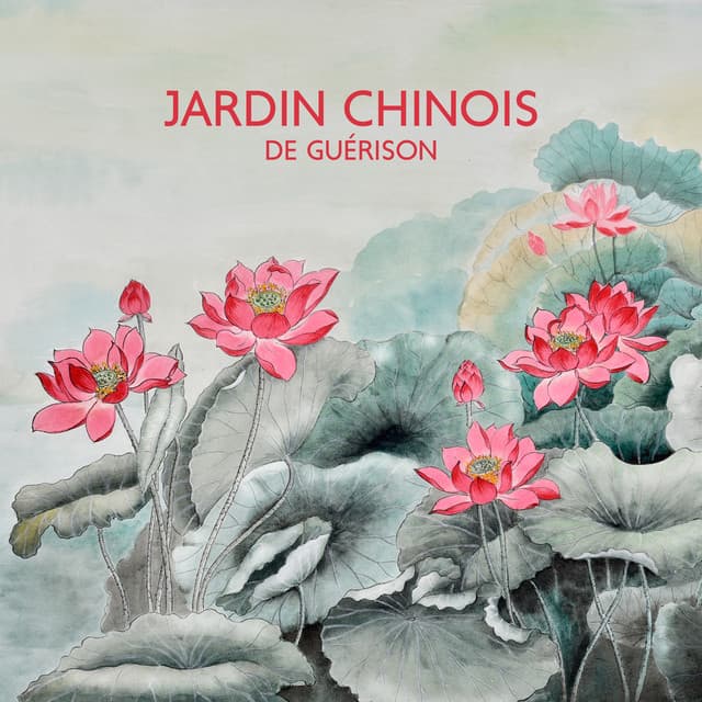 Jardin chinois de guérison: Musique de relaxation profonde, Pratique zazen et yoga, Méditation bouddhiste - Musicothérapie Chinoise