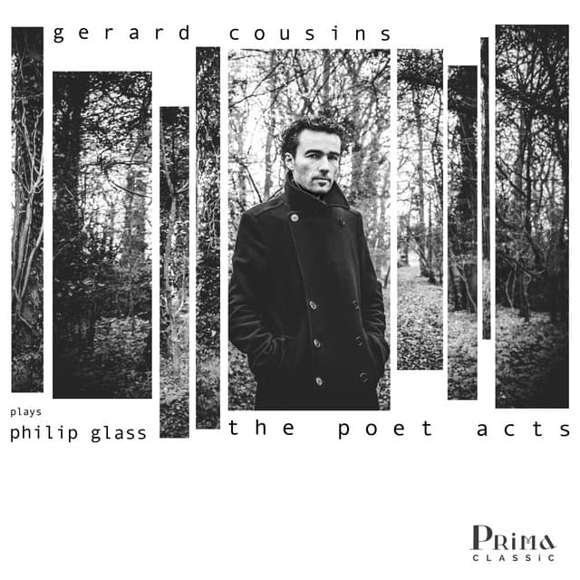 The Poet Acts - Philip Glass