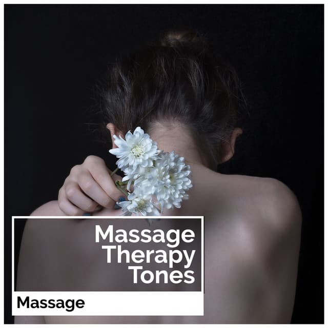 Massage Therapy Tones - Massage