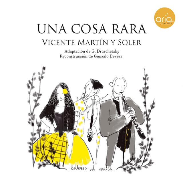 Una Cosa Rara - Vicente Martín Y Soler