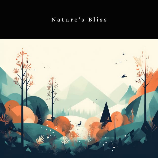 Nature's Bliss - The Nature Soundscapes