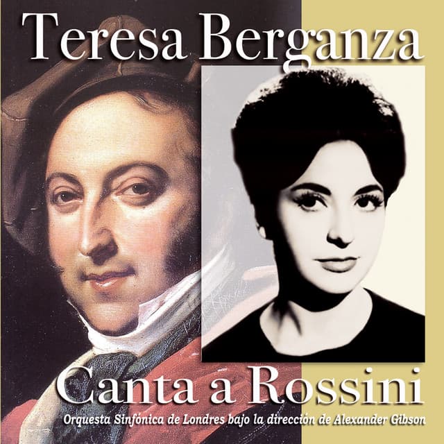 Teresa Berganza Canta a Rossini - Gioachino Rossini