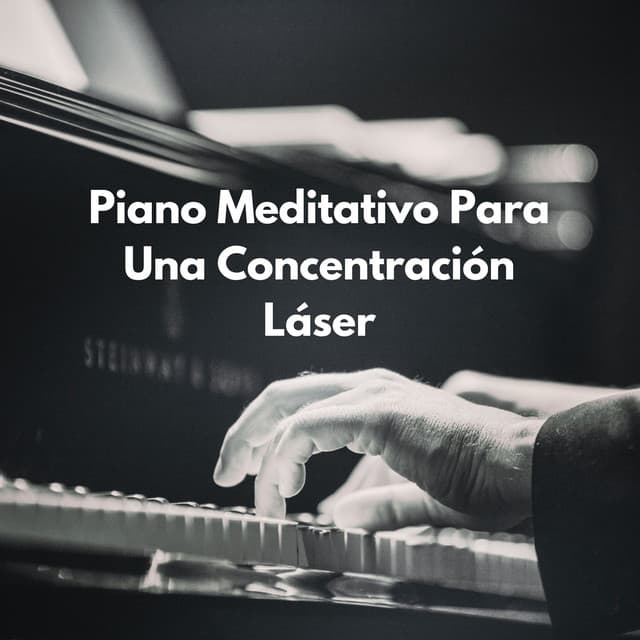 Afinación Zen: Piano Meditativo Para Una Concentración Láser - Proyecto de piano