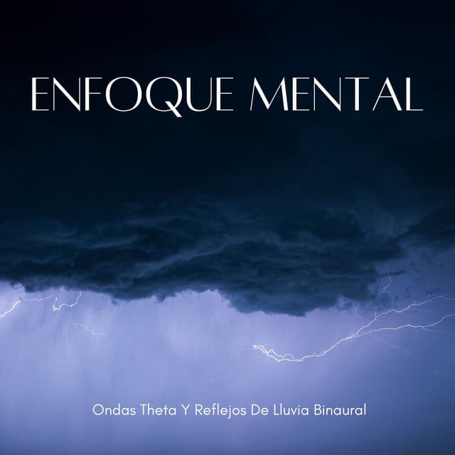Enfoque Mental: Ondas Theta Y Reflejos De Lluvia Binaural - Onda cerebral binaural