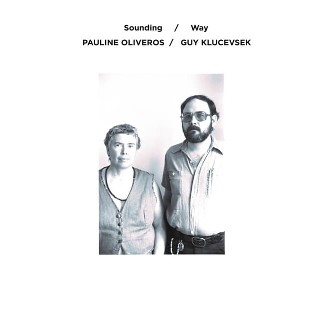 Sounding / Way - Pauline Oliveros