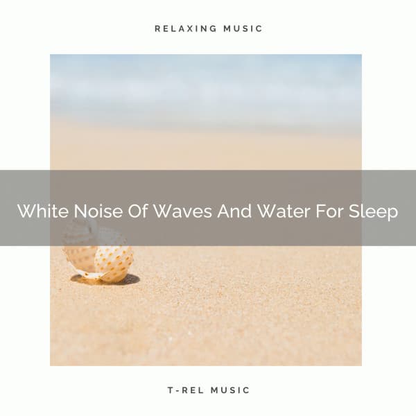 White Noise Of Waves And Water For Sleep - Noise Gravity