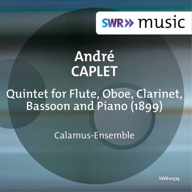 Caplet: Quintet for Flute, Oboe, Clarinet, Bassoon & Piano - Andre Caplet