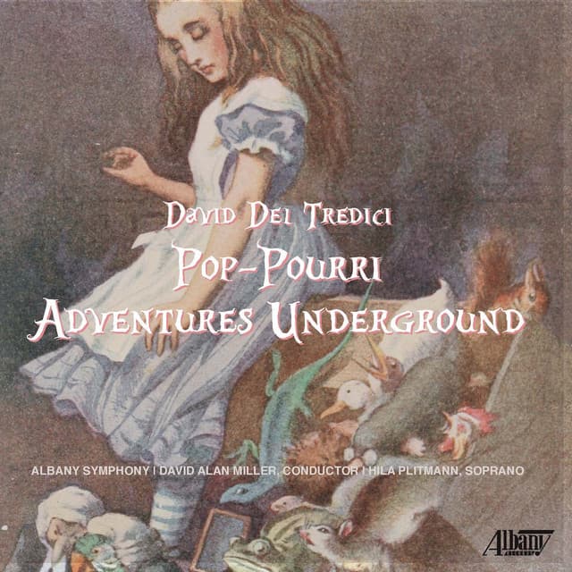 David Del Tredici: Adventures Underground - David Del Tredici