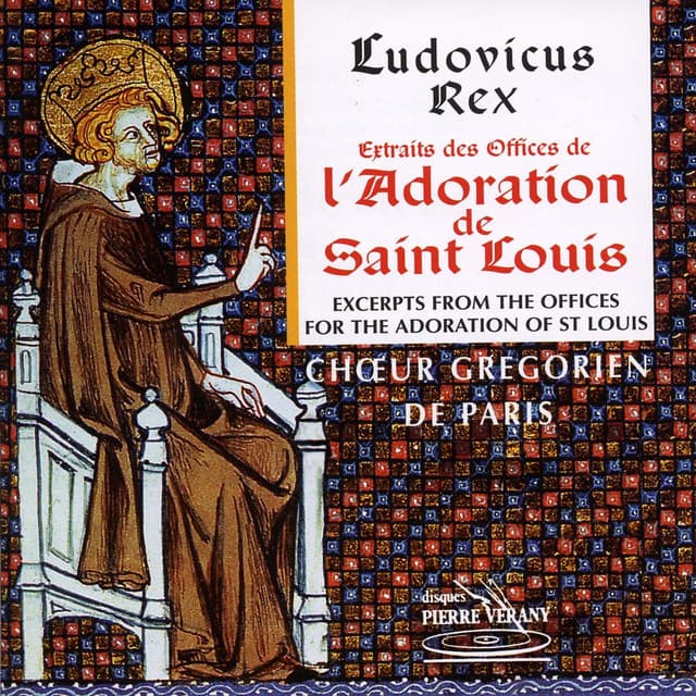 Ludovicus Rex : L'adoration de Saint-Louis - Anonyme