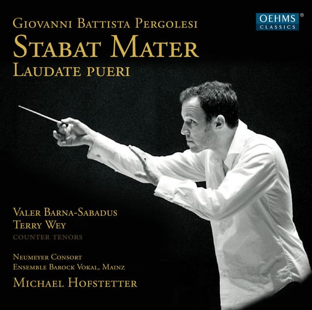 Pergolesi: - Stabat Mater- Laudate Pueri - Giovanni Battista Pergolesi