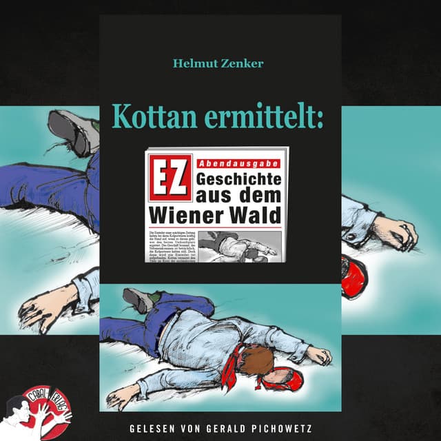 Kottan ermittelt: Geschichte aus dem Wiener Wald - Kottan ermittelt